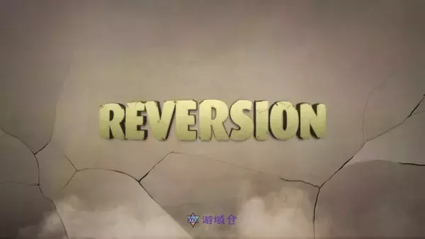 《逆转:逃离 Reversion - The Escape》中文版百度云迅雷下载v4932336 《逆转:逃离 Reversion - The Escape》中文版百度云迅雷下载v4932336